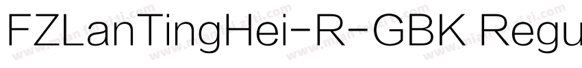 FZLanTingHei-R-GBK Regular字体转换